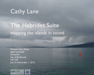 Exhibition poster " The Hebrides Suite" Cathy Lane
