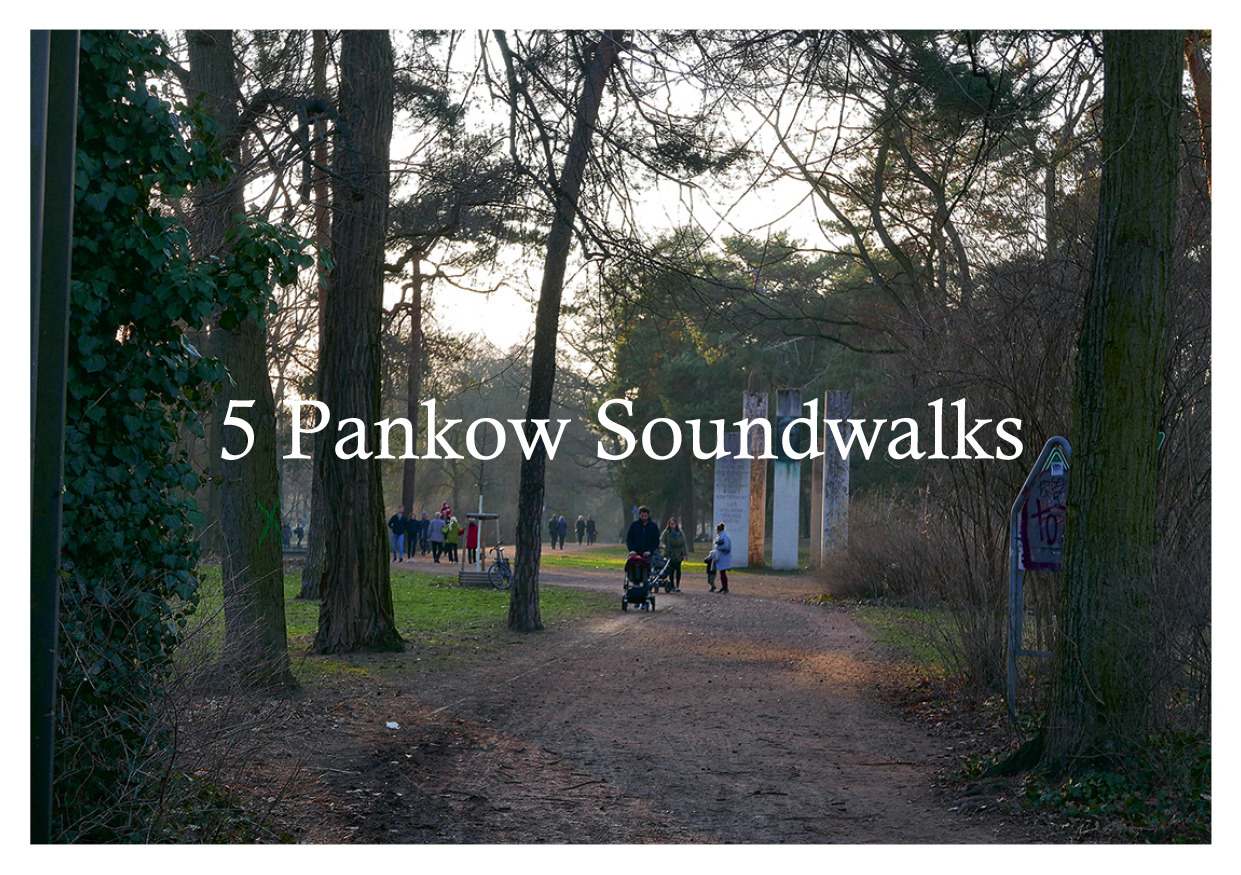a pathway in a park with woods alongside it. Overlaid text reads "5 Pankow Soundwalks"
