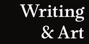 Black background with white text "Writing & Art"